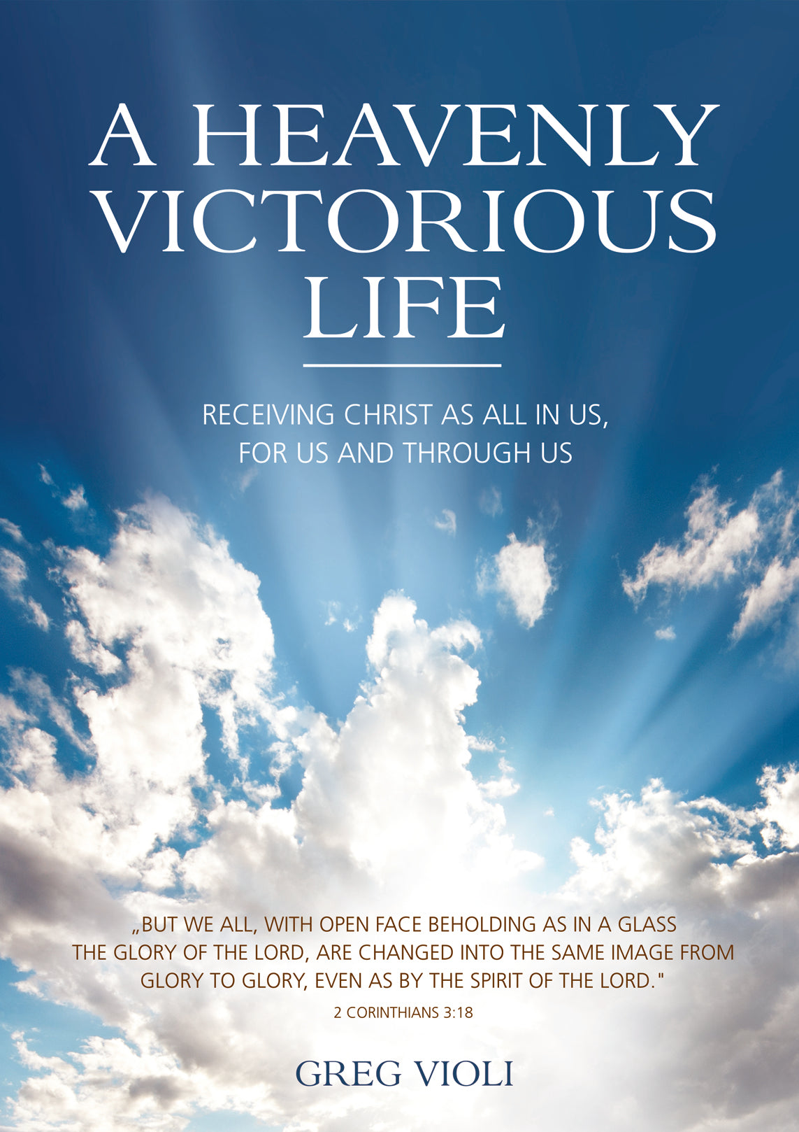 A Heavenly Victorious Life (nur auf Englisch erhältich)